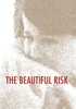 Beautiful Risk, The