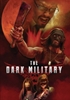 Dark Military, The